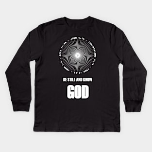 Be Still and Know God Kids Long Sleeve T-Shirt